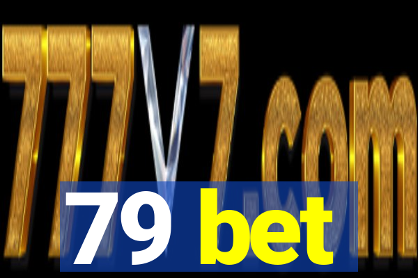 79 bet